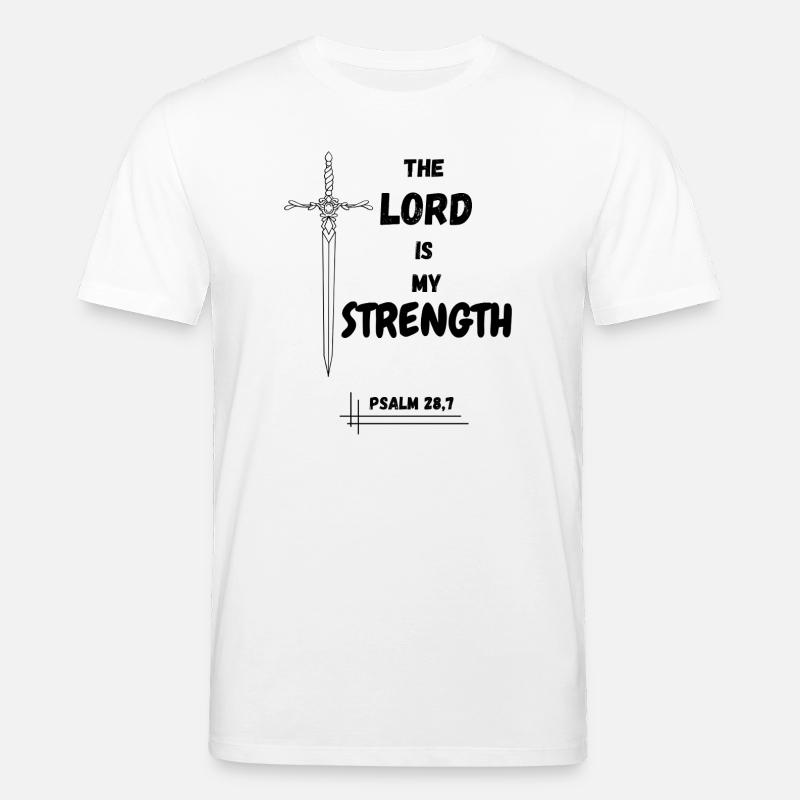 The Lord is my Strength - Stanley/Stella Unisex Bio-T-Shirt CREATOR  - Weiß