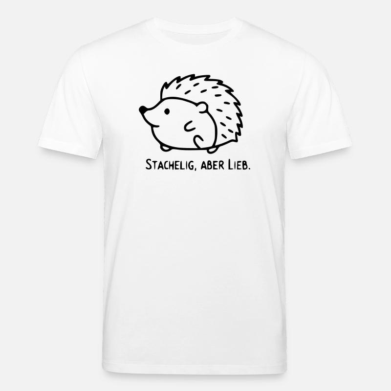 Igel Spruch | Stachelig, aber Lieb - Stanley/Stella Unisex Bio-T-Shirt CREATOR  - Weiß