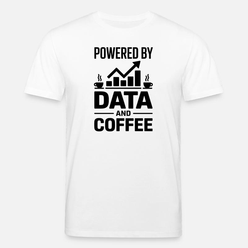 Datenanalyst Spruch Lustiges Datenanalyst Geschenk - Stanley/Stella Unisex Bio-T-Shirt CREATOR  - Weiß