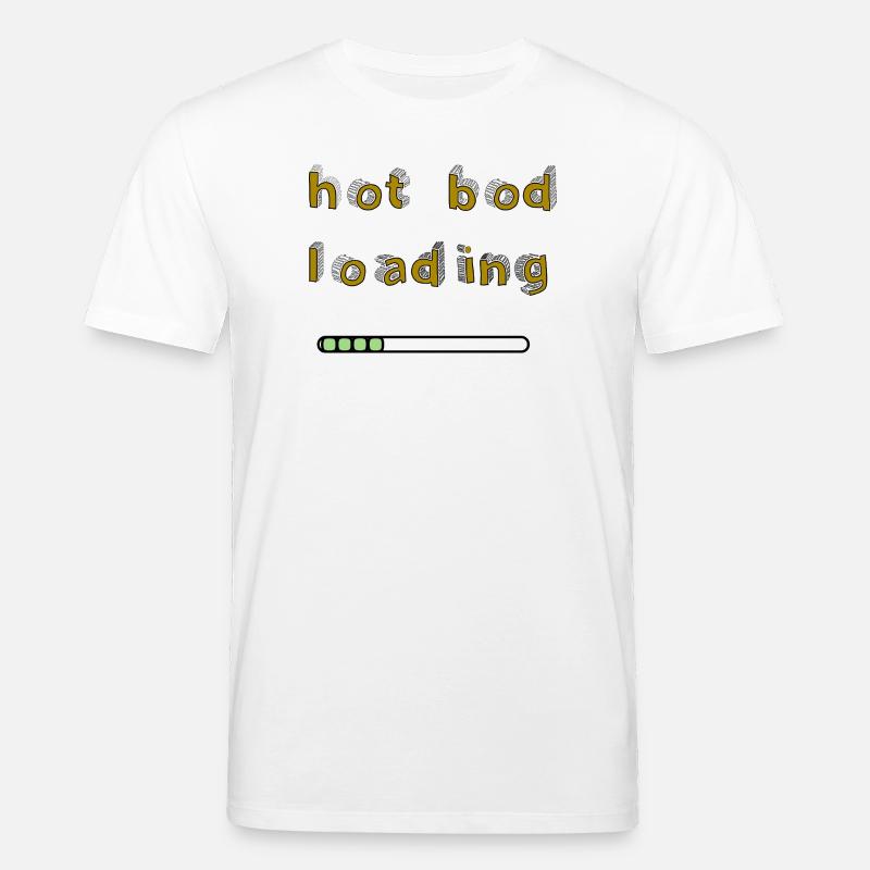Hot Bod Loading - Stanley/Stella Unisex Bio-T-Shirt CREATOR  - Weiß