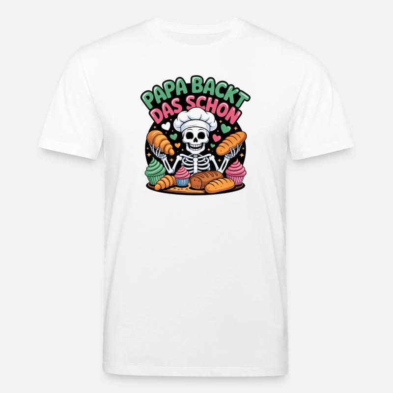 Daddy bakes this nice skeleton chef - Stanley/Stella CREATOR Unisex Organic T-Shirt - white
