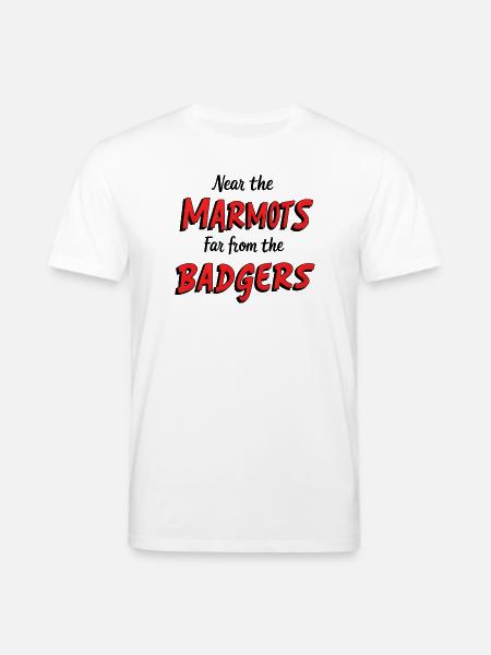 near marmots, far from badgers - Stanley/Stella CREATOR Unisex Organic T-Shirt - white