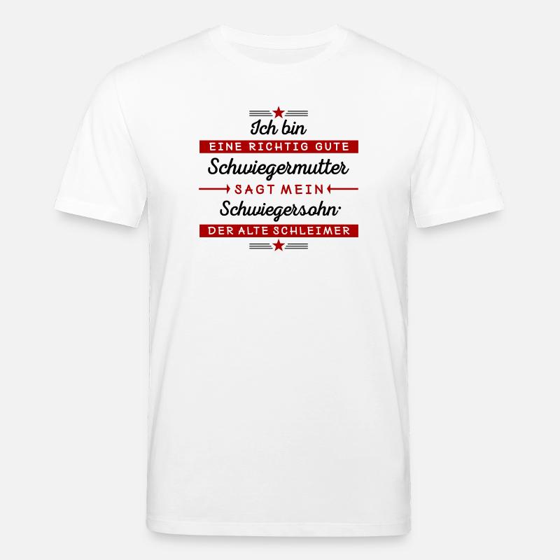 Ich bin eine gute Schwiegermutter - Stanley/Stella Unisex Bio-T-Shirt CREATOR  - Weiß