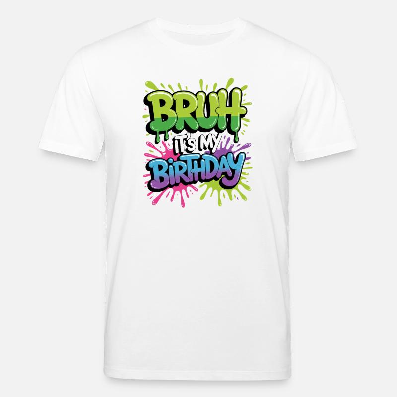 Mec, c’est mon anniversaire - T-shirt bio CREATOR Stanley/Stella Unisexe - blanc