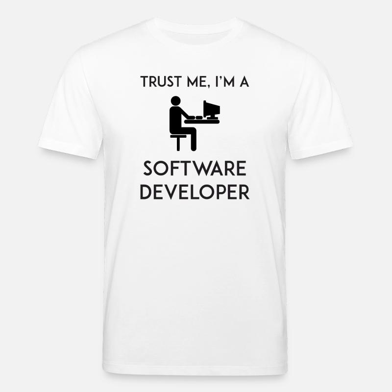 Trust Me I'm a Software Developer - Stanley/Stella CREATOR Unisex Organic T-Shirt - white