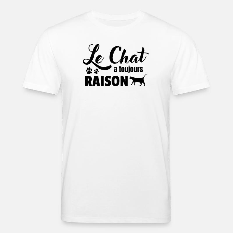 Die Katze hat immer recht - Stanley/Stella Unisex Bio-T-Shirt CREATOR  - Weiß