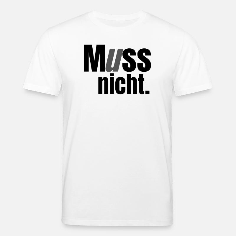Muss nicht - Stanley/Stella Unisex Bio-T-Shirt CREATOR  - Weiß