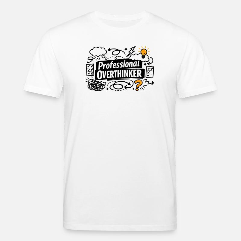 Professional OVERTHINKER - Stanley/Stella Unisex Bio-T-Shirt CREATOR  - Weiß