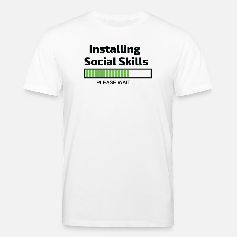 computer installing social skills programmer - Stanley/Stella CREATOR Unisex Organic T-Shirt - white