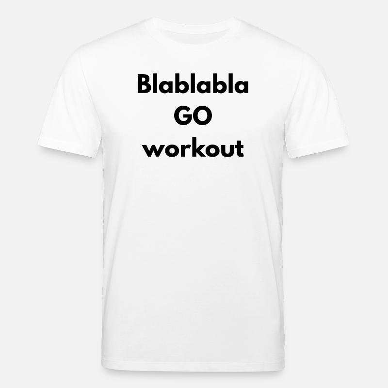 BLABLABLA go workout - T-shirt bio CREATOR Stanley/Stella Unisexe - blanc