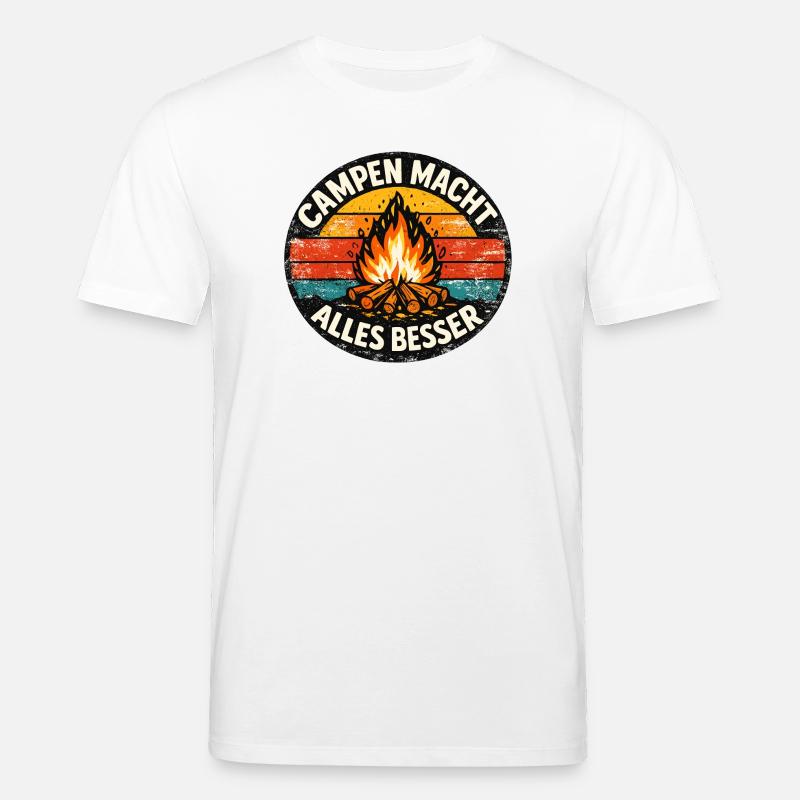 Camping makes everything better - Stanley/Stella CREATOR Unisex Organic T-Shirt - white