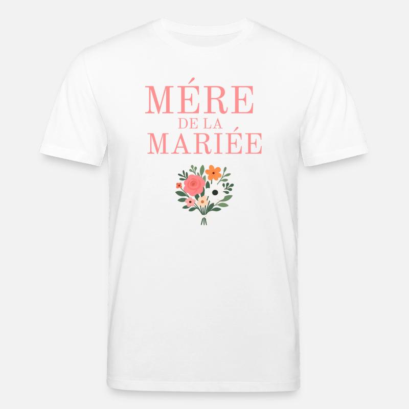 Mère de la Mariée  - T-shirt bio CREATOR Stanley/Stella Unisexe - blanc