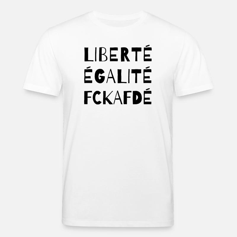Liberté Égalité FCKAFD Statement Design - Stanley/Stella Unisex Bio-T-Shirt CREATOR  - Weiß