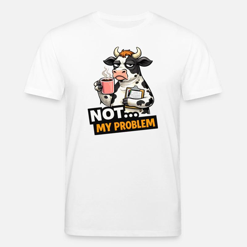 Nicht mein Problem: Kuhkaffee-Stimmung - Stanley/Stella Unisex Bio-T-Shirt CREATOR  - Weiß