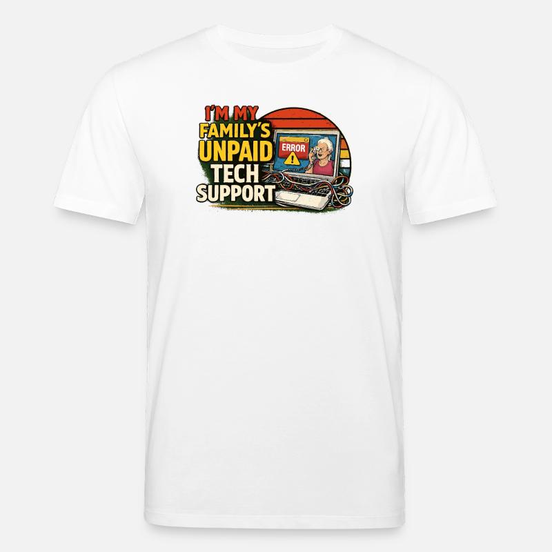 Familien Tech-Support Unbezahlt - Stanley/Stella Unisex Bio-T-Shirt CREATOR  - Weiß