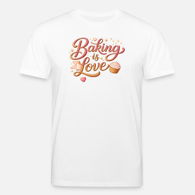 Baking is Love Backen Spruch Design - Stanley/Stella Unisex Bio-T-Shirt CREATOR  - Weiß