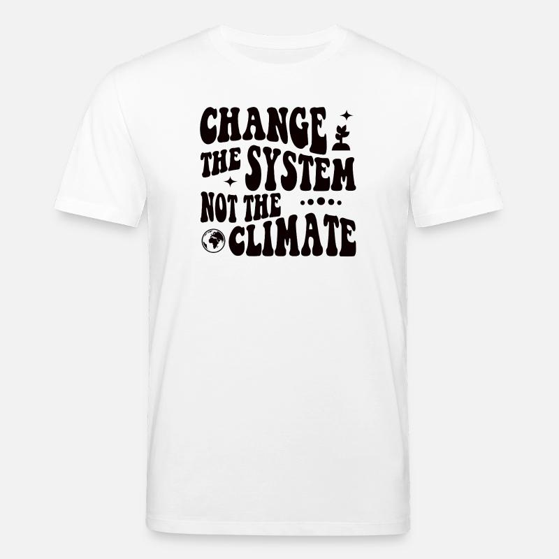 Changer le système, pas le climat - T-shirt bio CREATOR Stanley/Stella Unisexe - blanc