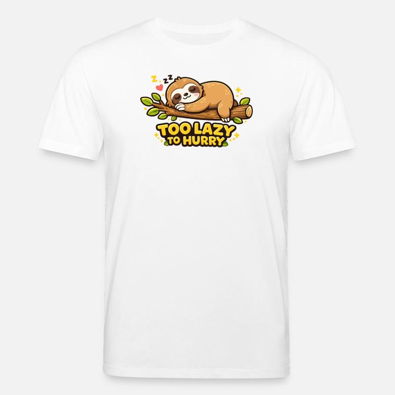 Faultierruhe: Zu Langsam Zum Hetzen - Stanley/Stella Unisex Bio-T-Shirt CREATOR  - Weiß
