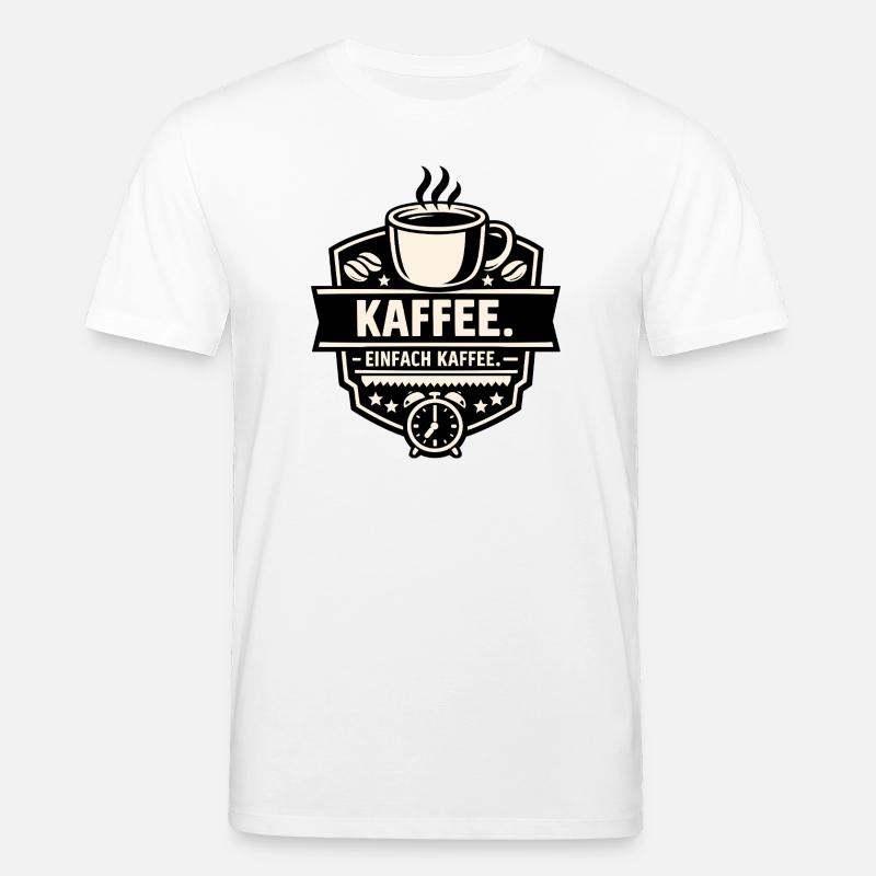 Kaffee. Einfach Kaffee. - Stanley/Stella Unisex Bio-T-Shirt CREATOR  - Weiß