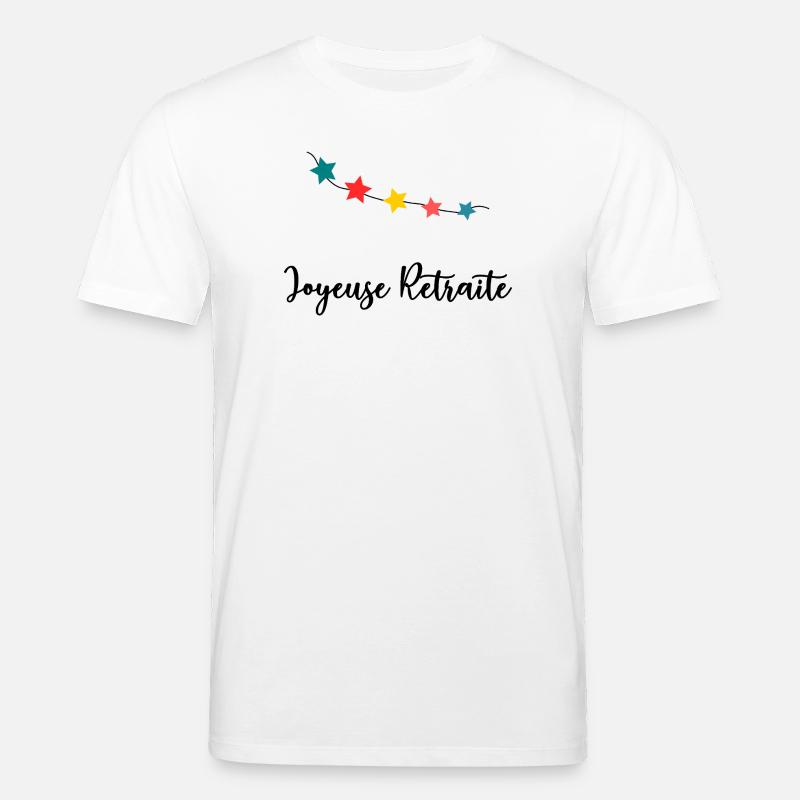 RETRAITE. RETRAITE. RETRAITEE. RETRAITE - T-shirt bio CREATOR Stanley/Stella Unisexe - blanc
