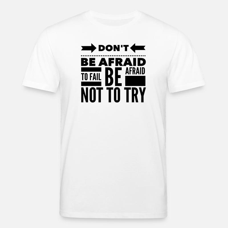 Citation de peur d’échouer - T-shirt bio CREATOR Stanley/Stella Unisexe - blanc