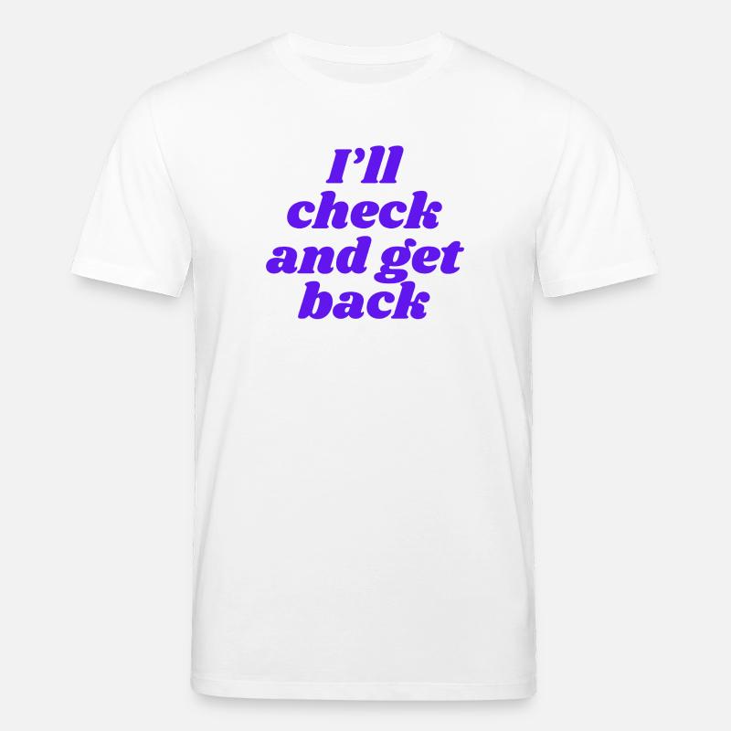 I'll check and get back - Stanley/Stella CREATOR Unisex Organic T-Shirt - white