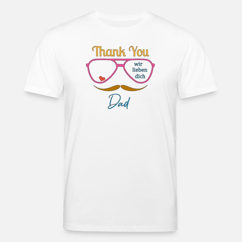 Danke Dad  - Stanley/Stella Unisex Bio-T-Shirt CREATOR  - Weiß