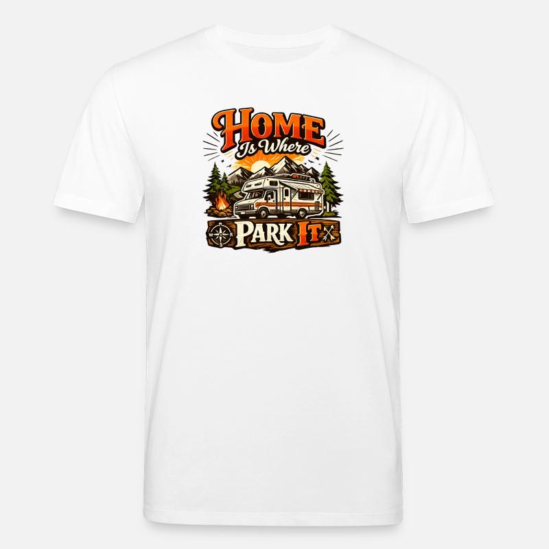 Home Is Where Park It - T-shirt bio CREATOR Stanley/Stella Unisexe - blanc