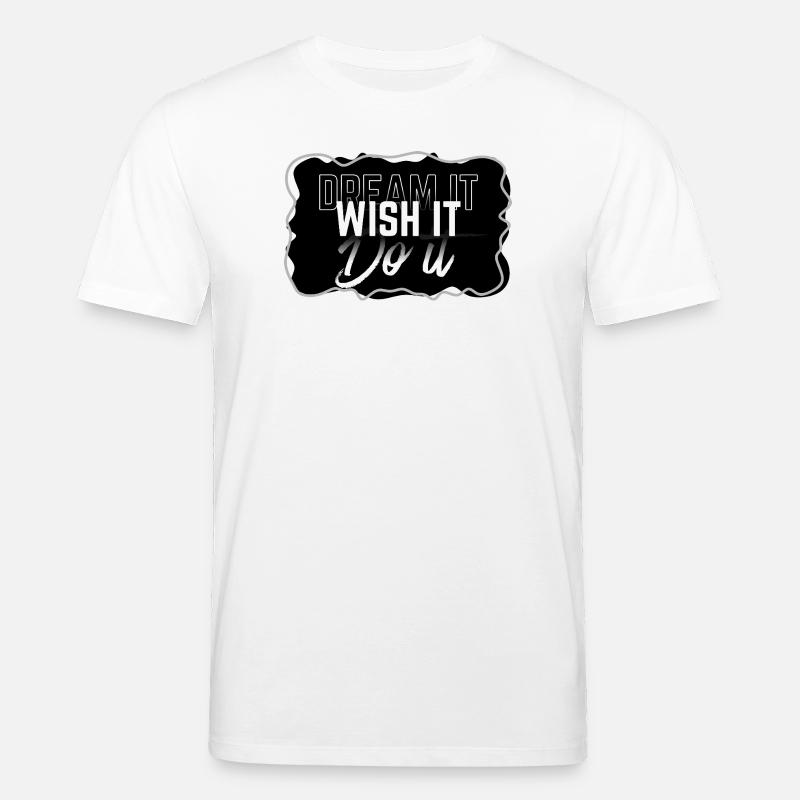 Traum-Wunsch Mach es - Stanley/Stella Unisex Bio-T-Shirt CREATOR - Weiß