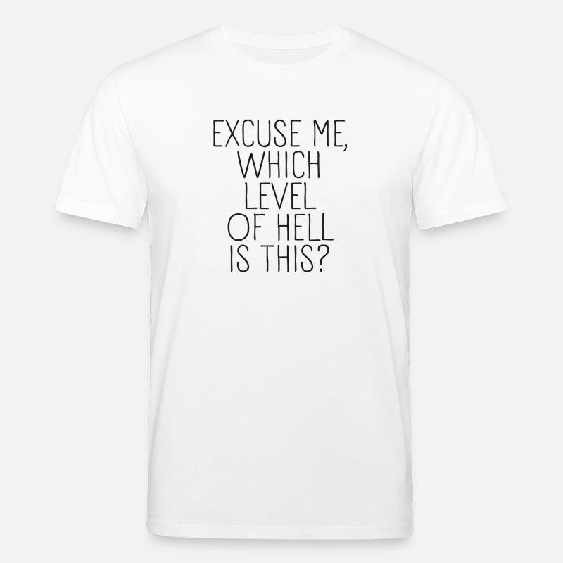 Excuse me, which level of hell - Stanley/Stella Unisex Bio-T-Shirt CREATOR - Weiß