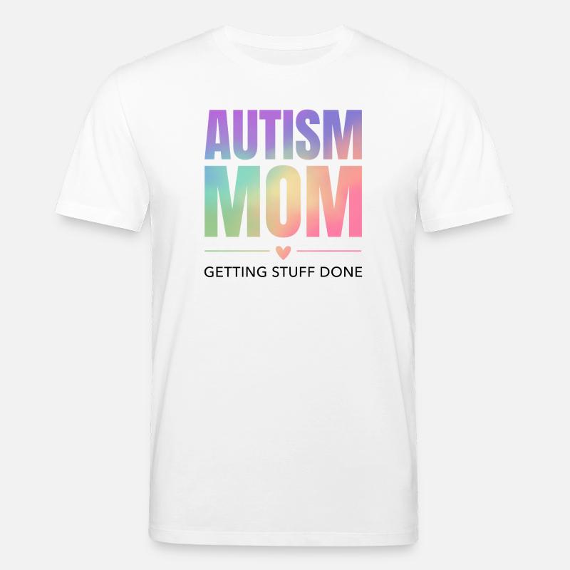 Autismus-Mama – Dinge erledigen - Stanley/Stella Unisex Bio-T-Shirt CREATOR - Weiß