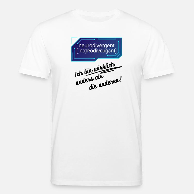 Neurodivergent - Ich bin wirklich anders - Stanley/Stella Unisex Bio-T-Shirt CREATOR  - Weiß
