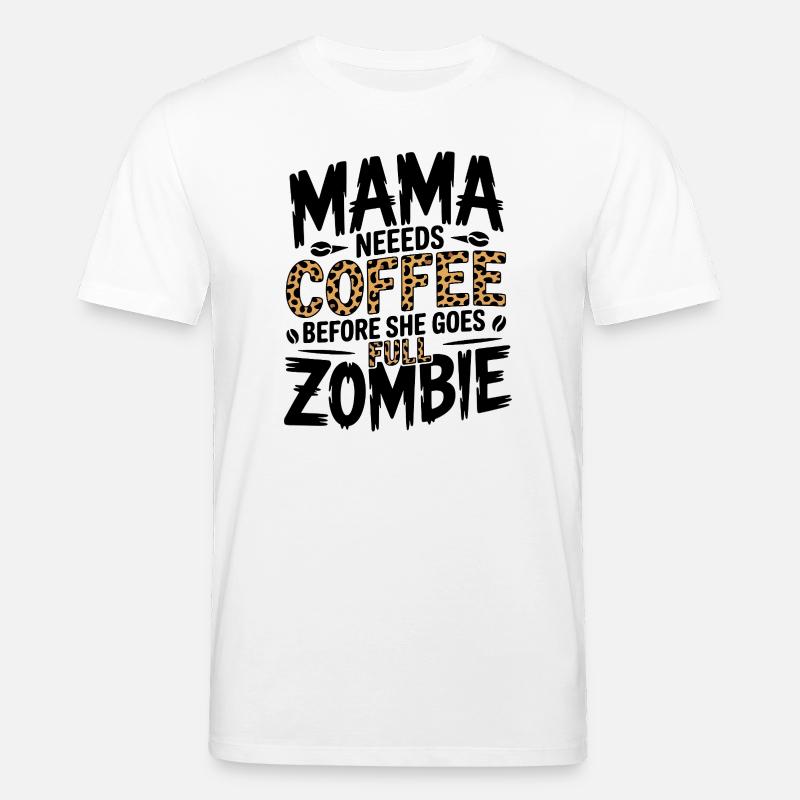 Mama braucht Kaffee - Stanley/Stella Unisex Bio-T-Shirt CREATOR - Weiß
