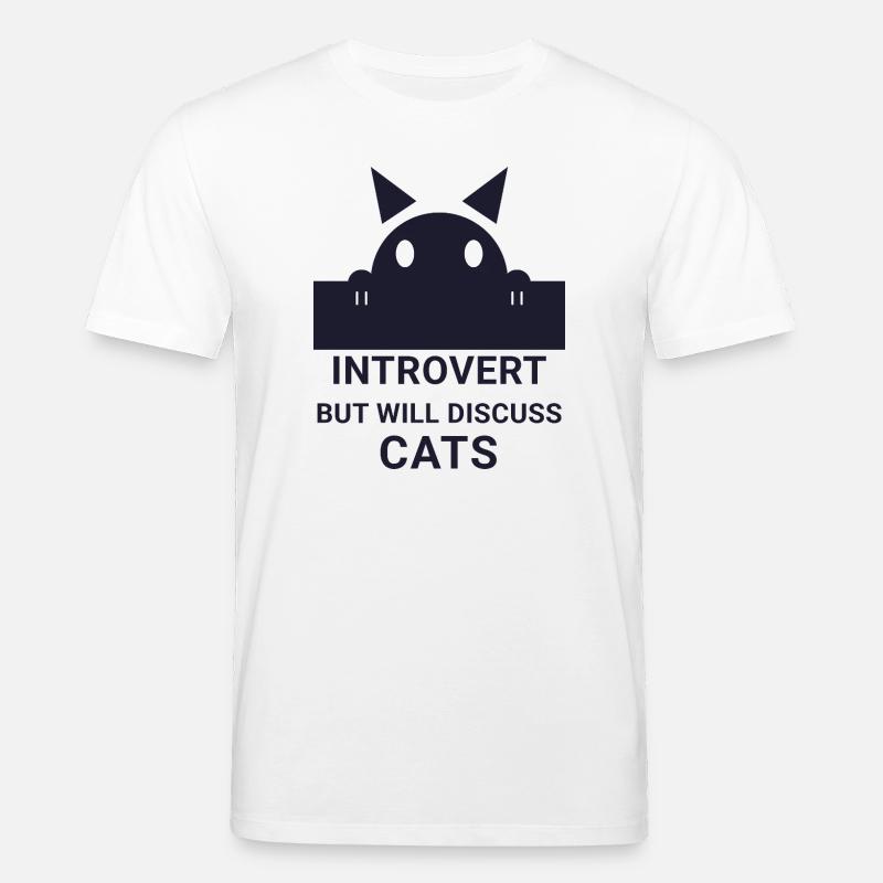Introvertierter wird über Katzen sprechen - Stanley/Stella Unisex Bio-T-Shirt CREATOR  - Weiß