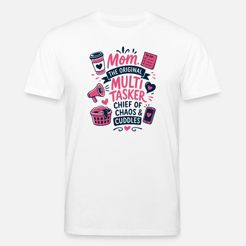 Mom The Original Multitasker - Stanley/Stella Unisex Bio-T-Shirt CREATOR  - Weiß