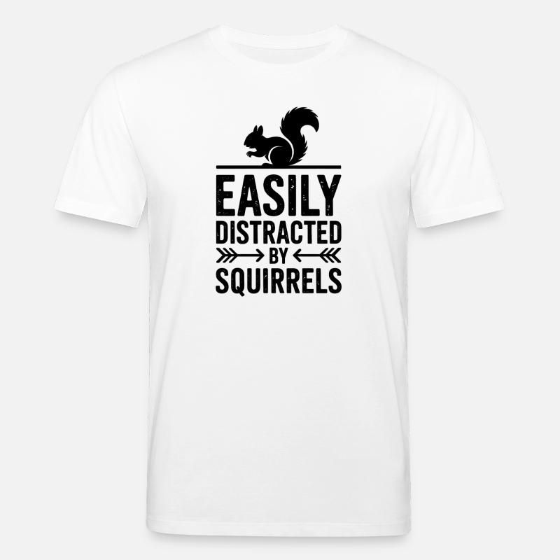 Eichhörnchen Sprüche Lustig Eichhörnchen Geschenk - Stanley/Stella Unisex Bio-T-Shirt CREATOR - Weiß