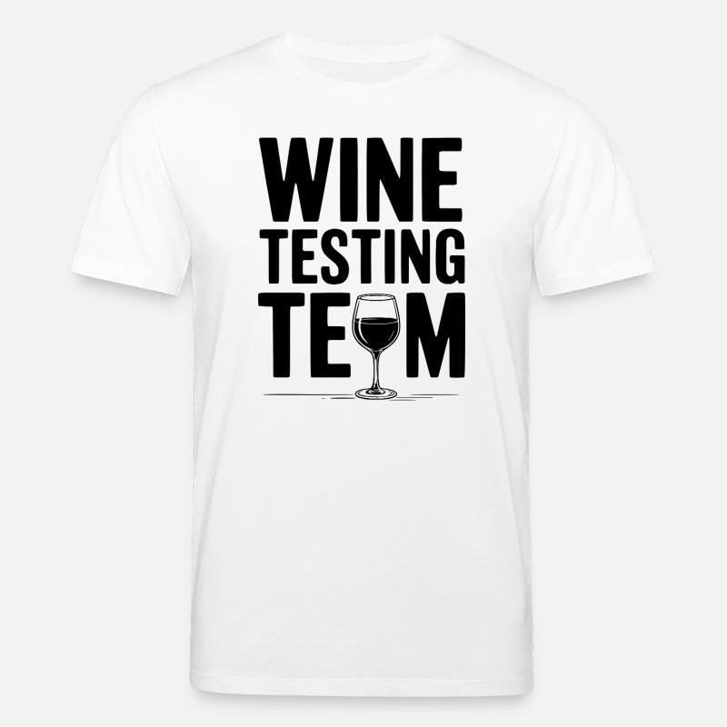 Wine Testing Team - Stanley/Stella CREATOR Unisex Organic T-Shirt - white