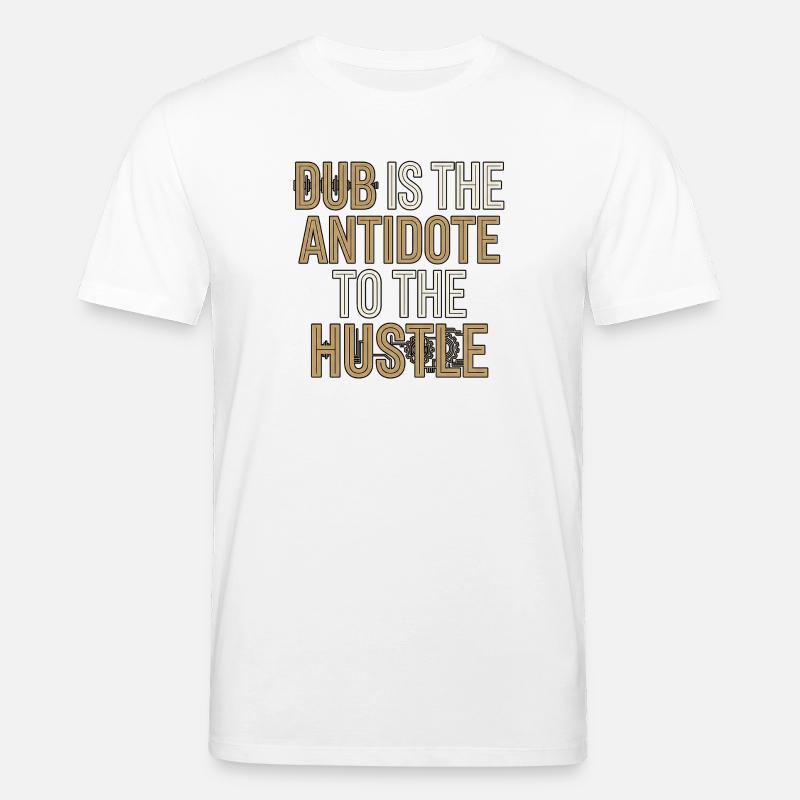 Dub Hustle - T-shirt bio CREATOR Stanley/Stella Unisexe - blanc