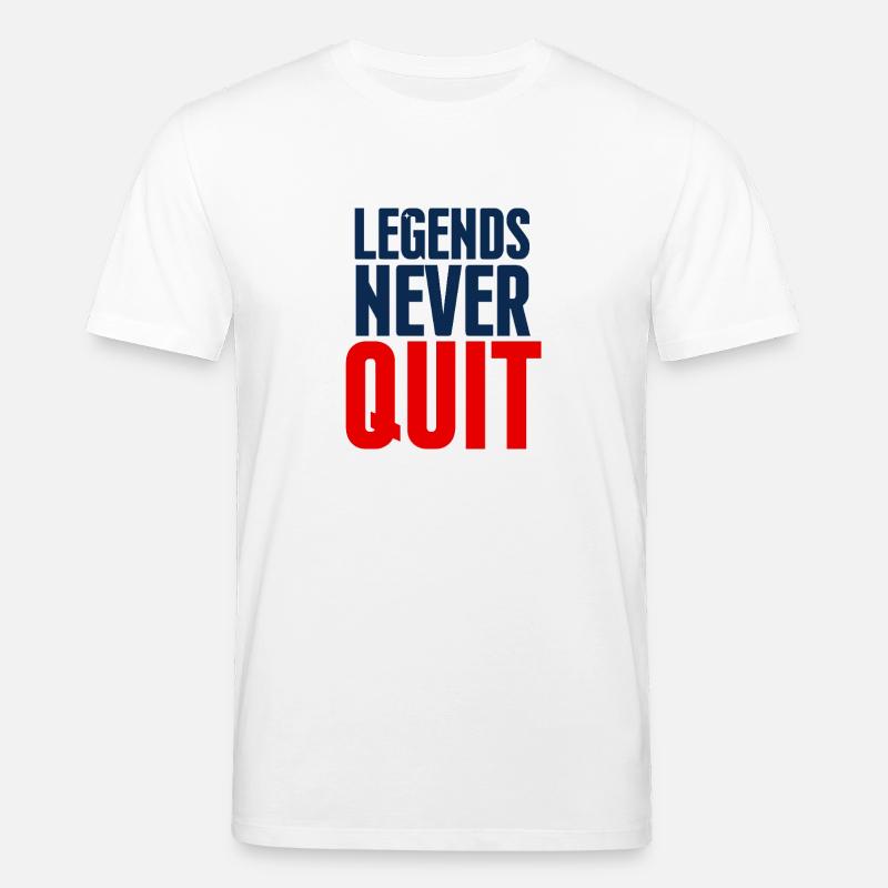 Legends Never Quit Bold - T-shirt bio CREATOR Stanley/Stella Unisexe - blanc