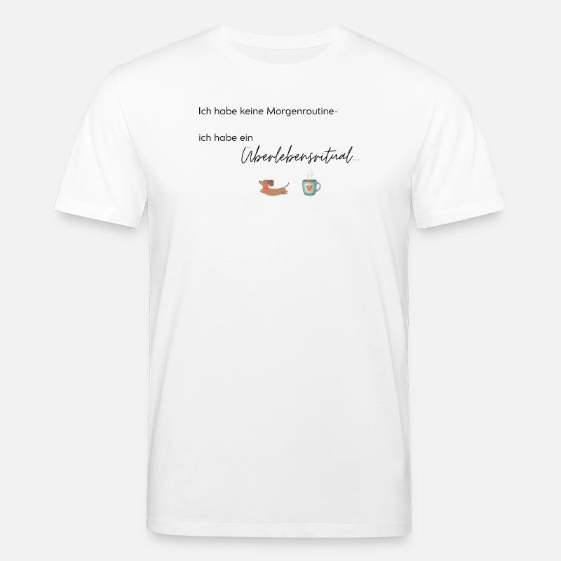 LIEBEVOLL Morgenroutine Dackel  - Stanley/Stella Unisex Bio-T-Shirt CREATOR  - Weiß