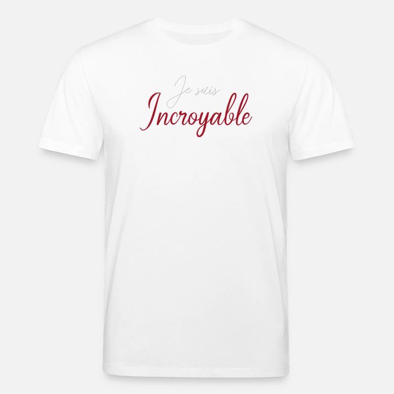 Je suis Incroyable Script Rouge - T-shirt bio CREATOR Stanley/Stella Unisexe - blanc