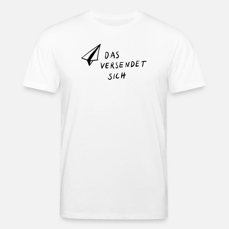 Das versendet sich - Stanley/Stella Unisex Bio-T-Shirt CREATOR  - Weiß