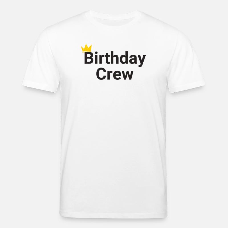 Birthday Crew - Stanley/Stella CREATOR Unisex Organic T-Shirt - white