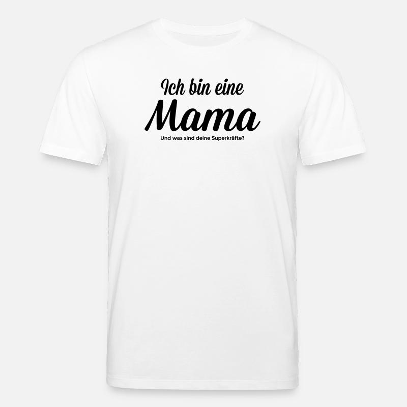 Mama mit Superkraft - Stanley/Stella Unisex Bio-T-Shirt CREATOR  - Weiß