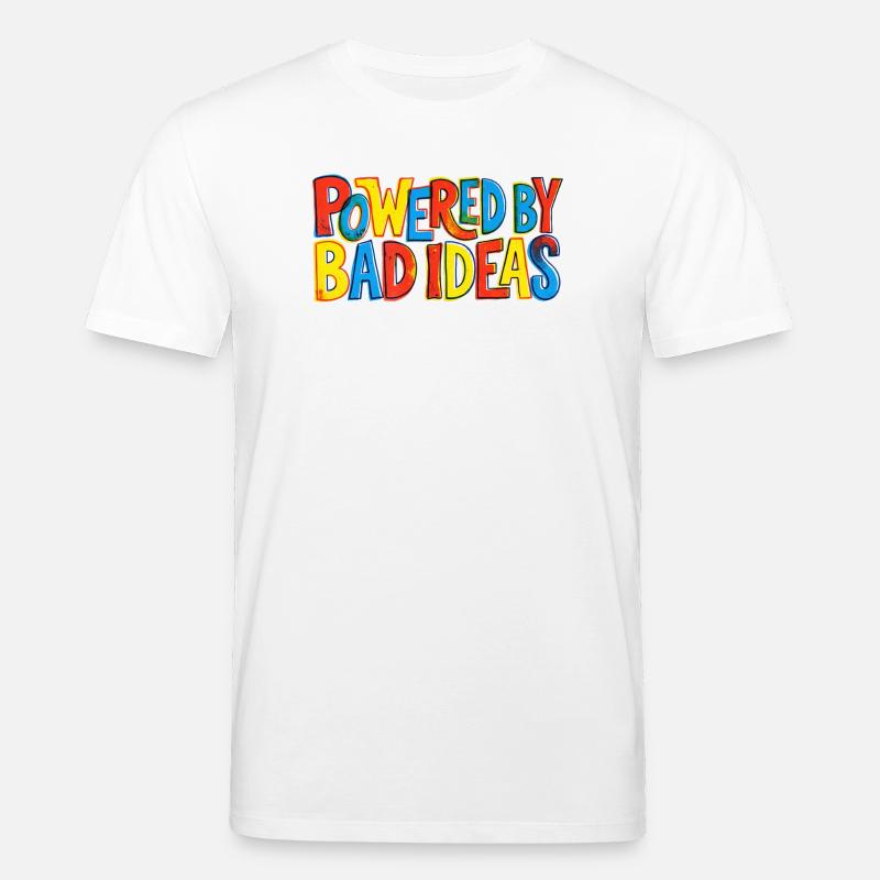 Powered-by-bad-ideas - Stanley/Stella Unisex Bio-T-Shirt CREATOR  - Weiß