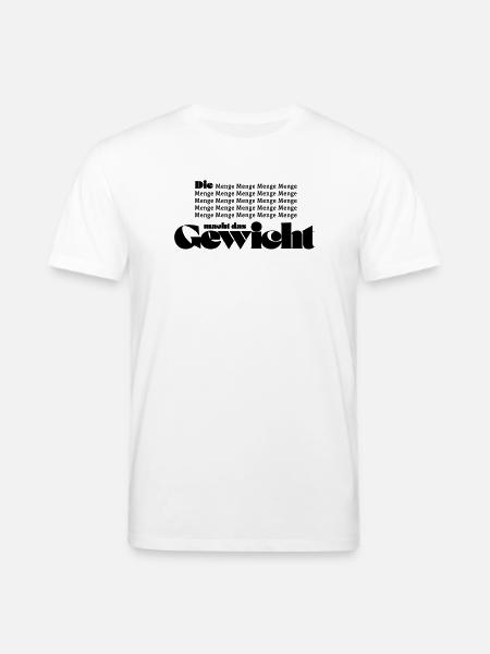 Die Menge macht das Gewicht - Stanley/Stella Unisex Bio-T-Shirt CREATOR - Weiß