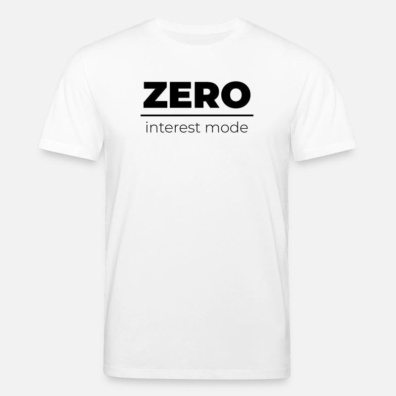 Zero Interest Mode | Minimal Statement - Stanley/Stella CREATOR Unisex Organic T-Shirt - white