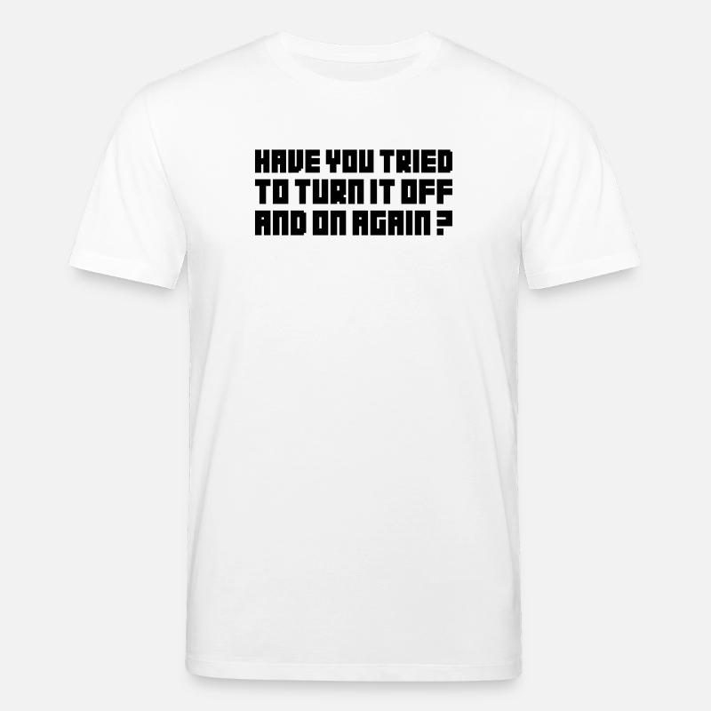 Turn it off and on again - T-shirt bio CREATOR Stanley/Stella Unisexe - blanc