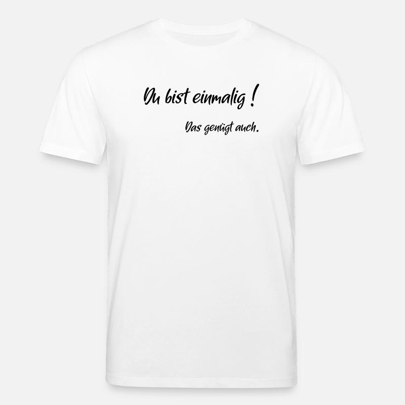 einmalig genuegt - Stanley/Stella Unisex Bio-T-Shirt CREATOR  - Weiß