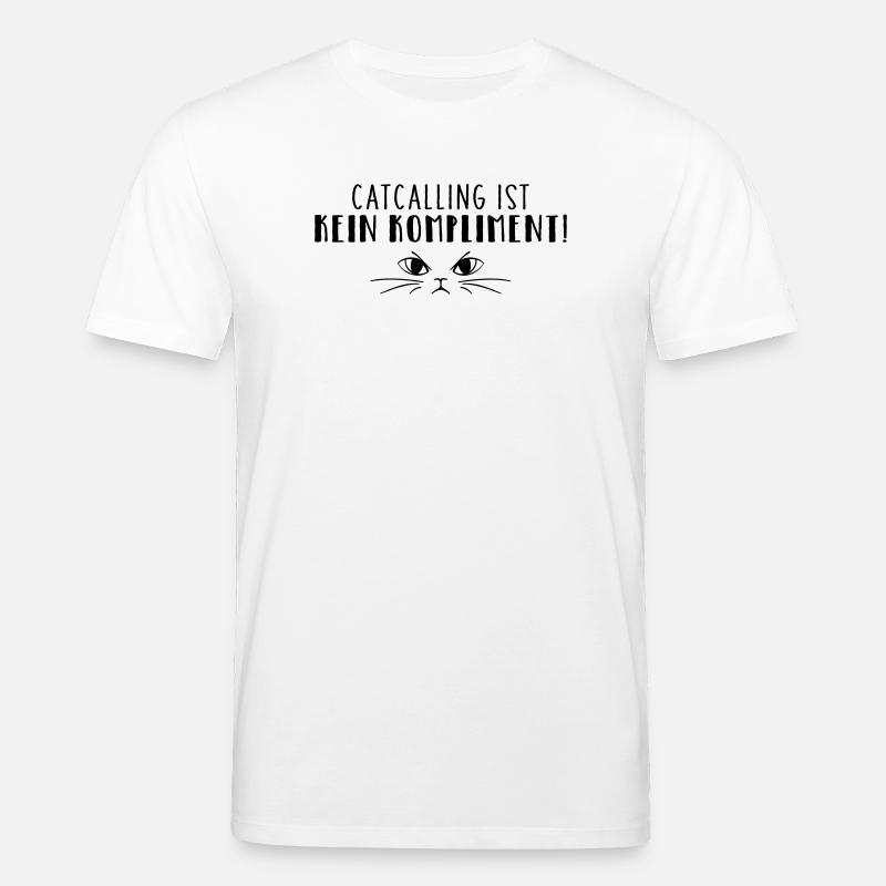 Les sifflements n’est pas un compliment ! - T-shirt bio CREATOR Stanley/Stella Unisexe - blanc